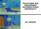 દ S YOUTUBE AD SHOWING INTERESTING PRODUCT ปี AI VOICE