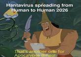 Hantavirus spreading from Human to Human 2026 That's another one for Apocalypse Bingo!