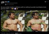 kuru @THELANDLEOPARD Fan account do you prefer hudson williams with or without wordle humiliation kink gooner edit? ✩**** SORRY LOSER... I ONLY F--- MEN WHO CAN GET TODAYS WORDLE IN 3 OR LESS GUESSES AUREI RATED • 1:59 PM May 12, 2026 3,071 Views BAKER YOU DON'T QUITE WAGER MEASURE UP... AGER