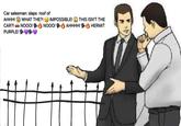 Car salesman: slaps roof of AHHH! WHAT THE?! IMPOSSIBLE! THIS ISN'T THE NOOO! AHHHH! HERMIT CAR?! NOOO! PURPLE!