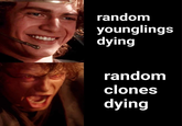random younglings dying random clones dying