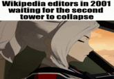 Wikipedia editors in 2001 waiting for the second tower to collapse