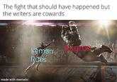 The fight that should have happened but the writers are cowards made with mematic Léman igrons Russ