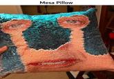 Mesa Pillow