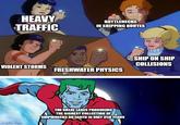 HEAVY TRAFFIC BOTTLENECKS IN SHIPPING ROUTES VIOLENT STORMS 20 FRESHWATER PHYSICS SHIP ON SHIP COLLISIONS imgflip.com THE GREAT LAKES PRODUCING THE BIGGEST COLLECTION OF SHIPWRECKS ON EARTH IN ONLY 350 YEARS