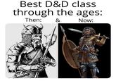 Best D&D class through the ages: Then: & Now: שמת