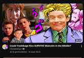 Could Yoshikage Kira SURVIVE Malcolm in the Middle? Chewiedog1 43 B görüntüleme • 8 saat önce 21:17