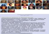 1649374135599jj.jpg 323 KB JPG >Romance options in games are ba- AAAAAAAAAHHHHH I DONT CARE!! I'M TIRED OF PRETENDING!! I CAN HARDLY PLAY ANYOTHER RPGS WITHOUT IT ANYMORE!! I WANT MOOOOOOORRRREEE!!! I WANT! MORE RRPGS/CRPGS/Farming sims/etc TO HAVE OPTIONAL ROMANCE MECHANICS!!!! WANT! TO ALWAYS EXPERIANCE THE ULTIMATE MALE FANTASY OF SAVING THE WORLD AND GETTING THE GIRL!!! I WANT TO FIGHT, WORK, AND/OR ADVENTURE FOR THE PROSPECT OF STARTING A LOVING FAMILLLYYY!!! I WANT TO FIGHT FOR SOMETHING MORE THAN JUST FOR MY OWN PERSONAL FORTUNE, FAME, AND GLORY!!! I WANT MMOOOOOOOOOORRRRREEEEE!!!