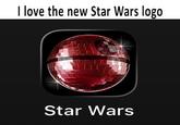 I love the new Star Wars logo Star Wars