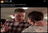 Derek ill @Derek fonett Why dontcha make like an EarthBound... And go to your Mother. Q