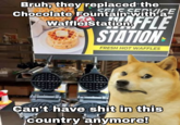 Bruh, they replaced the SELF SERVICE Chocolate Fountain with a Waffle Station, FLE STATION FRESH HOT WAFFLES 健康 Can't have s--- in this country anymore!