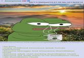 Anonymous A 05/17/26(Sun)10:21:32 No.221569915 The Pepe Life Chose Me NTY4GV600FRmaCXZ8UYgPhoud1kjiNX8QokLEZtbBKLuLWQ9yt7K3 >be born >enjoy childhood innocence (peak human experience) >become teenager, lose innocence (humilliation ritual) >become adult, start working (humilliation ritual) >become old, body starts to rot (humilliation ritual) >die (humilliation ritual)