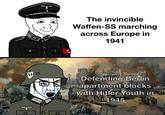 44 The invincible Waffen-SS marching across Europe in 1941 1708 Defending Berlin apartment blocks with Hitler Youth in 1945 O