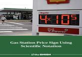 Regular 4× 105 Shell V-Power® Gas Station Price Sign Using Scientific Notation the ONION