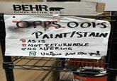 DOORS WON'T STICK BEHR GOOD. BETTER. BRO OPPS OOPS PAINT/STAIN 8 AS IS 8NOT RETURNABLE NO ALTERING 4 Unique Just like your ERIOR FLAT BIF