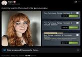 Kiyy @KiyyDumb mommy wants the new Forza game please Rate proposed Community Notes 6:25 PM • May 15, 2026 6.4M Views 0 Pre-Purchase Forza Horizon 6 $69.99 Add to Cart Pre-Purchase Forza Horizon 6 Deluxe Edition $99.99 Add to Cart ADVANCED ACCESS On Now! Buy Forza Horizon 6 Premium Edition Purchase this edition and play the game now, ahead of full release. Learn more about Advanced Access. $119.99 Add to Cart ->