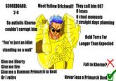 SCOREBOARD: 2-0 So autistic Khorne couldn't corrupt him "You're just an idiot standing on a wall" Give me liberty Give me fire Meet Yellow Brickwall! They call him 007 Give me a Daemon Primarch to Beat Or I retire O loses O chud moments 7 straight days planning Held Terra Far Longer Than Expected Fall to Khorne? X Never lose a Primarch Duel