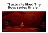 "I actually liked The Boys series finale."