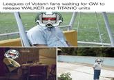 Leagues of Votann fans waiting for GW to release WALKER and TITANIC units
