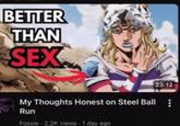 BETTER THAN SEX My Thoughts Honest on Steel Ball Run Foxxie 2.2K views - 1 day ago 23:12