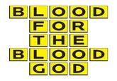 BLOOD FOR THE BLOOD GOD