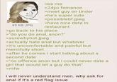 45 KB JPG >be me >24yo femanon >meet guy on tinder >he's super cute >possiblebf.jpeg >have nice date in restaurant >go back to his place >"do you do a---, anon?" >surewhynot.jpeg >actually hate a--- but whatever >it's uncomfortable and painful but mercifully short >after he comes i start talking about a second date >"no offence anon but i could never date a girl that would let a guy do that" >mfw i will never understand men. why ask for a--- if it's a red flag issue