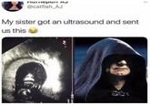 питерин мә @catfish_AJ My sister got an ultrasound and sent us this MUST