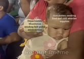 Departmento Munitorun sending bolt pistol ammunition Guardsmen needing food and cold weather supplies Returntomeme