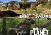 WALKING WITH DINOSAURS PREHISTORIC PLANET