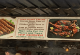 DEAR PLANT EATERS Chicken Never Gave us Oxygen, Chicken Never Gave us Shade, Loss of Chicken Never Caused Global Warming. Then why Eat the Plants and Trees. TRY CHICKEN GO GREEN! SAVE THE EARTH Coffee