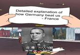 Detailed explanation of how Germany beat us - France Woah. This is worthless!