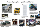 Facebook group for a specific model of car If you were stranded on a tropical island by yourself with boxes of cornflakes and 6 chickens, how would you survive the longest off these two I'm amming that out of the e I love my Teal Steel Happy to be here and to have found this group!!! trained A well enough I him to go rake the leaves or something, SAN JOSE "this is the greatest car ever made and here's why..." SPEC V "my first car just paid $6 how'd i do?" side of cornflakes in chicken ma Oke, so I haven't become I hired to hold up my sun that I made, and tell him to come ahit ako "WHAT THE F--- UNTIE MY S--- SHET E DON'T WANT someone shares a pic. 70% of the replies are people commenting a picture of their own vehicle with no context (this means they like it) guy who owns 6 of the same car for some reason 0% CHECK OUTSIDE TEMP 64+ 000 275998 BRAKE PUSH 000/TRIP "$12,000. no lowballers "what is wrong with my car?" (zero information provided) THE END bbw, I still have no due who you are. M----------- WOOOOO CANADA 14 GOLD life story only somewhat related to car 2w Like Reply Share 2w Like Reply CUSCO RAYS MOTUL TuningZilla HAROMACE AI slop cool guy mods 2w Like Reply Share EEC TEST 2w1 "for sale $500"