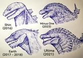 Shin (2016) Minus One (2023) Earth (2017-2018) Ultima (2021)