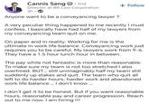 HIRING Cannis Seng • 2nd Director at BR Law Corporation 3h Anyone want to be a conveyancing lawyer? + Follow A very peculiar thing happened to me recently I must confess. I basically have had half of my lawyers from my conveyancing team quit on me. On paper and in reality. Working for me is the ultimate in work life balance. Conveyancing work just requires you to be careful. My lawyers work from 9-6. They have a 1.5 hour lunch hour in between. The pay while not fantastic is more than reasonable. To make sure my team is not too stretched I also overhired. BUT... still unimaginably half my team still suddenly up stakes and quit. The team who quit all left to do harder hours; harder work and abandoned work life balance... I don't know... I don't get it to be honest. But if you want reasonable hours, reasonable pay and career progression. Reach out to me now. I am hiring!!!