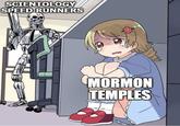 SCIENTOLOGY SPEED RUNNERS MORMON TEMPLES