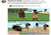 WAKENA BARÉ @realvrios_⚫ 5h The internal European racism is too boring bro, I'll migrate to African interracism ...... Bantu Bantu @BantuHutu · 16h 2000 years ago.. Kiongozi, why don't we settle in the land right there? • That's a useless desert wasteland. We are farmers. Stop asking these stupid questions, Mbugua. present haha jareer bantu scared of us Zoo Kenya Oh yeah, sorry WE WUZ BANTU EXPANSION SURVIVORZ YOU WILL NEVER COME TO ZOOMALIA!
