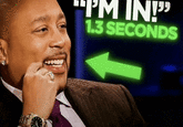 "PM IN!" 1.3 SECONDS