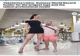 Yekaterina Lisina, Guiness World Record holder for the longest legs and the tallest professional model етский me SEN