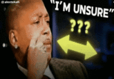 @alextekah "I'M UNSURE" ???