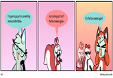 Fox2 Just as long as it isn't It's the fox onesie again! I'm gonna go put on something more comfortable~. the fox onesie again-. chiknplus.comic.studio