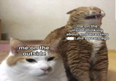 me on the outside me on the inside thinking about embarrassing si did 8 years ago