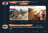 May 25 Replying to Is your milkshake really worth it? 14 103 1.6K May 25 до The second photo is a woodturning lathe wt 3 27 34 go