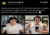 KickChamp KICK @Kick_Champ X.com Clavicular has been off Testosterone for 4 weeks now trying to regain fertility, and people can't believe how different he already looks T пейть