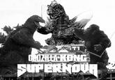 ןדרא GODZILLA KONG SUPERNOUR
