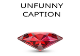 UNFUNNY CAPTION