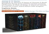 George R. R. Martin George R. R. Martin's A Game of Thrones 5-Book Boxed Set (Song of Ice and Fire Series): A Game of Thrones, A Clash of Kings, A Storm of Swords, A Feast for Crows, and A Dance with Dragons İngilizce Baskı 4,7✰✰✰✰✰ (27.832) Çok Satanlarda 1. Sırada Bilim Kurgu TV, Film ve Oyu WITH DANCE DRAGONS + GEORGE R R GEORGE GEORGE GEORGE MARTIN MARTIN MARTIN RR MARTIN A FEAST CROWS STORM SWORDS CLASH KINGS GAME THRONES GAME OF THRONES CLASH OF KINGS STORM OF SWORDS FEAST FOR CROWS DANCE WITH DRAGONS BANTAM BANTAM BANTAM EVATER
