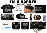 I'M A BARBER CUTS OVER EXCUSES on STARTER PACK *"I'M NOT JUST A BARBER, I'M AN ARTIST" *"I DON'T CUT HAIR, I CHANGE LIVES" * "RESPECT THE CRAFT" * "FADE IS LIFE" Barber Culture BARBER | ENTREPRENEUR XI Don't Cut Hair, Enhance Confidence Appointments Only Building My Brand Based In My City Blessed & Focused BOOK HERE linktr.ee/mybarberbrand BIO LOOKS LIKE THIS SUAVECITO FIRME HOLD ANDIS COOL care PL CHAIR + RING LIGHT = CONTENT WEARS HATS LIKE THIS EVERY. SINGLE. DAY. CAN'T GO A DAY WITHOUT THESE TALKS ABOUT CUTS 24/7 EVEN WHEN NOBODY ASKED Bro let me practice on you I got you for $20 I'm tryna build my name 100 "NO DAYS OFF" 5AM CLIENTS. DISCIPLINE LATE NIGHTS. FOCUS BIG DREAMS. GRIND SUCCESS 100 ALWAYS PREACHING ABOUT THE GRIND POSTS QUOTES LIKE THIS DAILY REEB TOOL SET THEIR JEWELRY "YOU DON'T HAVE TO LIKE IT, IT'S NOT FOR EVERYONE." 100
