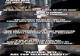 PLAYERS WITH TOO MUCH TIME "SO OUR PARTY WILL BE ALL BARDS, AN ENTIRE BAND." DM PLANNING FEYWILD CAMPAIGN "BUT ACTUALLY WE ARE ALL JUST ONE PERSON WITH SPLIT-PERSONALITY DISORDER" "AND OUR PERSONALITIES HAVE MANIFESTED INTO PEOPLE THROUGH SOME FAE B-------” "IF ONE OF US DIES THE VOICE WILL REMAIN IN THE HEAD OF THE OTHERS UNTIL WE FOUND A WAY TO MANIFEST THE PERSONALITY AGAIN." "PLAYERS, W-- ARE YOU TALKING ABOUT?"