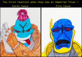 Tau first reaction when they saw an Imperial Titan : Earth Caste Fire Caste