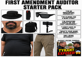 FIRST AMENDMENT AUDITOR STARTER PACK "I'M AN INDEPENDENT JOURNALIST." "I'M FILMING FOR A NEWS STORY." "I'M EDUCATING PEOPLE ON THE FIRST AMENDMENT." "I DON'T HAVE TO ANSWER THAT." "WHAT'S YOUR NAME AND BADGE NUMBER?" "AM I BEING DETAINED?" CLICKBAIT YOUTUBE THUMBNAIL TYRANT EXPOSED!